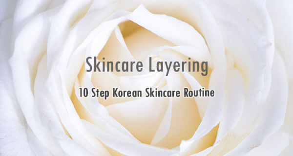 10 step korean skincare routine